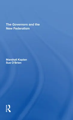 Los gobernantes y el nuevo federalismo - The Governors and the New Federalism