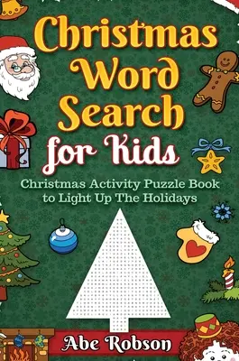 Sopa de letras de Navidad para niños: Libro de actividades navideñas para iluminar las fiestas - Christmas Word Search for Kids: Christmas Activity Puzzle Book to Light Up The Holidays