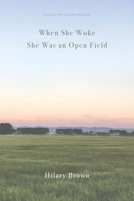 Cuando despertó era un campo abierto - When She Woke She Was an Open Field