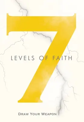 7 niveles de fe: Desenfunda tu arma - 7 Levels of Faith: Draw Your Weapon