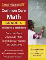 Common Core Matemáticas Grado 4 Libro de texto y libro de ejercicios: Libro de ejercicios y preguntas de práctica para el examen de Matemáticas de 4º grado de Common Core - Common Core Math Grade 4 Textbook & Workbook: Common Core 4th Grade Math Workbook & Practice Test Questions