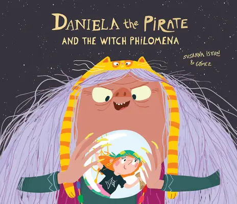 Daniela Pirata Y La Bruja Philomena - Daniela the Pirate and the Witch Philomena