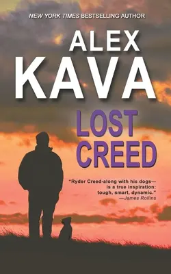 Credo perdido: (Libro 4 A Ryder Creed K-9 Mystery) - Lost Creed: (Book 4 A Ryder Creed K-9 Mystery)