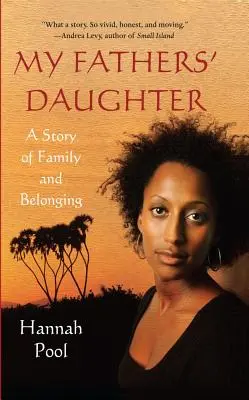 La hija de mis padres: Una historia de familia y pertenencia - My Fathers' Daughter: A Story of Family and Belonging