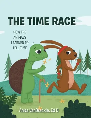 La carrera del tiempo: Cómo aprendieron los animales a decir la hora - The Time Race: How the Animals Learned to Tell Time