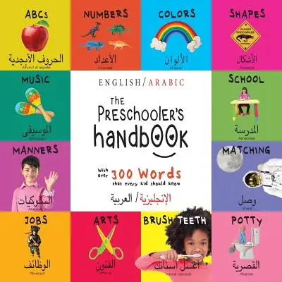 El manual del preescolar: Bilingüe (inglés / árabe) (الإنجليزية/ال - The Preschooler's Handbook: Bilingual (English / Arabic) (الإنجليزية/ال