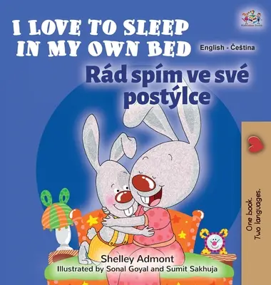 I Love to Sleep in My Own Bed (Libro bilingüe inglés checo para niños) - I Love to Sleep in My Own Bed (English Czech Bilingual Book for Kids)