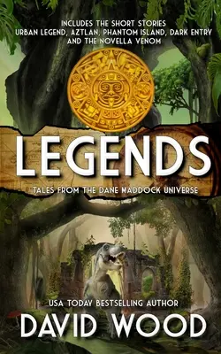 Leyendas: Cuentos del universo Dane Maddock - Legends: Tales from the Dane Maddock Universe