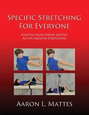 Estiramientos específicos para todos - Specific Stretching for Everyone