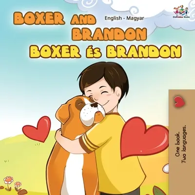 Boxer y Brandon (Libro Bilingüe Inglés Húngaro) - Boxer and Brandon (English Hungarian Bilingual Book)