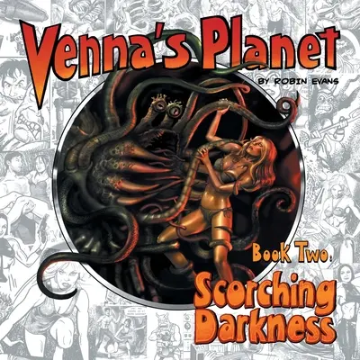 El planeta de Venna Libro 2: Oscuridad abrasadora - Venna's Planet Book Two: Scorching Darkness