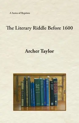 El enigma literario antes de 1600 - The Literary Riddle Before 1600