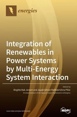 Integración de las energías renovables en los sistemas eléctricos mediante la interacción de sistemas multienergía - Integration of Renewables in Power Systems by Multi-Energy System Interaction