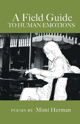 Guía de campo de las emociones humanas - A Field Guide to Human Emotions