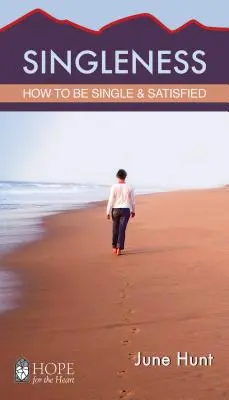 Soltería: Cómo ser soltero y estar satisfecho - Singleness: How to Be Single and Satisfied