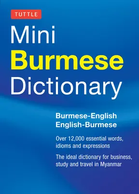 Mini Diccionario Birmano: Birmano-Inglés / Inglés-Birmano - Mini Burmese Dictionary: Burmese-English / English-Burmese