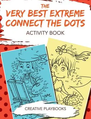 El Mejor Libro de Actividades de Conecta los Puntos Extremos - The Very Best Extreme Connect the Dots Activity Book