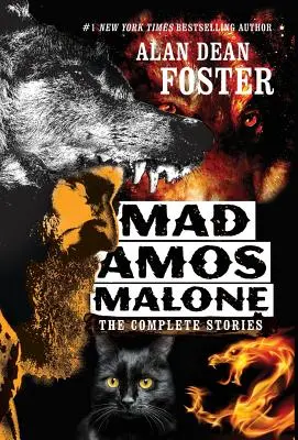 Mad Amos Malone: Las historias completas - Mad Amos Malone: The Complete Stories