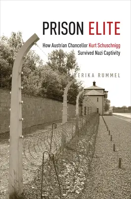 Élite carcelaria: cómo sobrevivió al cautiverio nazi el canciller austriaco Kurt Schuschnigg - Prison Elite: How Austrian Chancellor Kurt Schuschnigg Survived Nazi Captivity