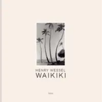 Henry Wessel Waikiki - Henry Wessel: Waikiki