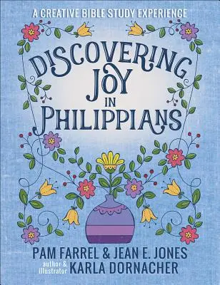 Descubrir la alegría en Filipenses: Una experiencia creativa de estudio devocional - Discovering Joy in Philippians: A Creative Devotional Study Experience