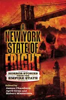 A New York State of Fright: Historias de terror del Empire State - A New York State of Fright: Horror Stories from the Empire State