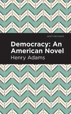 Democracia: Una novela americana - Democracy: An American Novel