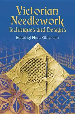 Victorian Needlework: Técnicas y Diseños - Victorian Needlework: Techniques and Designs