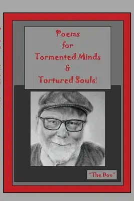 Poemas para mentes atormentadas y almas torturadas - Poems for Tormented Minds & Tortured Souls!