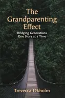 El efecto abuelo - The Grandparenting Effect