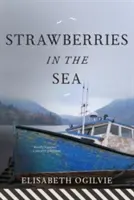 Fresas en el mar - Strawberries in the Sea