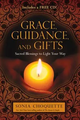 Gracia, Guía y Dones - Grace, Guidance, and Gifts