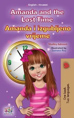 Amanda y el tiempo perdido (Libro bilingüe inglés croata para niños) - Amanda and the Lost Time (English Croatian Bilingual Children's Book)