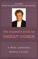 Libro Completo de Dobles para Llevar (2ª Edición) (Revisada): A Mike Lawrence Bridge Classic - Complete Book on Takeout Doubles (2nd Edition) (Revised): A Mike Lawrence Bridge Classic