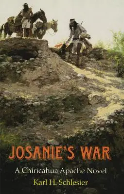 La guerra de Josanie: una novela sobre los apaches chiricahuas - Josanie's War: A Chiricahua Apache Novel