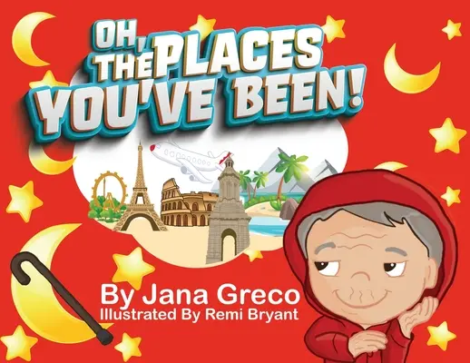 ¡Oh, los lugares en los que has estado! - Oh, The Places You've Been!