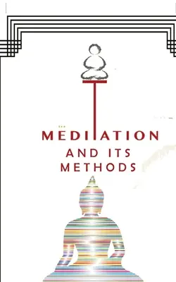 Meditaciones Y Sus Métodos - Meditations And Its Methods