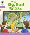 Oxford Reading Tree Biff, Chip and Kipper Stories Decode and Develop: Nivel 1+: La Serpiente Grande y Mala - Oxford Reading Tree Biff, Chip and Kipper Stories Decode and Develop: Level 1+: The Big, Bad Snake