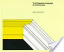 Lenguaje clásico de la arquitectura - Classical Language of Architecture