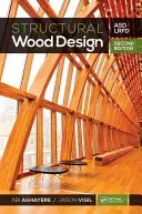 Diseño estructural en madera: Asd/LRFD - Structural Wood Design: Asd/LRFD