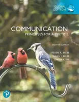 Comunicación: Principios para toda la vida, Edición Global - Communication: Principles for a Lifetime, Global Edition