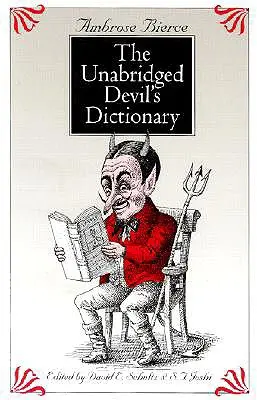 El Diccionario del Diablo sin abreviar - The Unabridged Devil's Dictionary