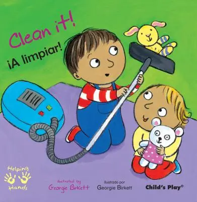 ¡Límpialo / A Limpiar! - Clean It!/A Limpiar!