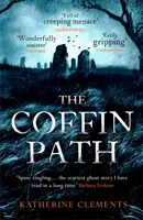 El camino de los ataúdes: «La historia de fantasmas perfecta - Coffin Path - 'The perfect ghost story'