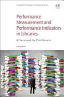 Bibliotecas e indicadores clave de rendimiento: Un marco para profesionales - Libraries and Key Performance Indicators: A Framework for Practitioners