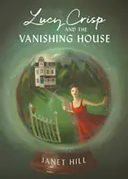 Lucy Crisp y la casa que desaparece - Lucy Crisp and the Vanishing House