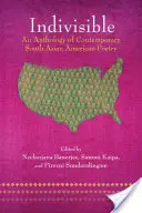 Indivisible: An Anthology of Contemporary South Asian American Poetry (Indivisible: antología de poesía sudasiática contemporánea) - Indivisible: An Anthology of Contemporary South Asian American Poetry