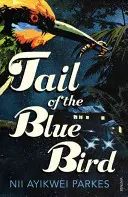 La cola del pájaro azul - Tail of the Blue Bird