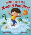 ¡Cuidado con los charcos de barro! - Watch Out for Muddy Puddles!