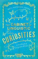 Gabinete de curiosidades lingüísticas - Un anuario de palabras olvidadas - Cabinet of Linguistic Curiosities - A Yearbook of Forgotten Words